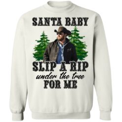 Rip Wheeler santa baby slip a rip under the tree for me shirt $19.95 redirect11022021051117 5