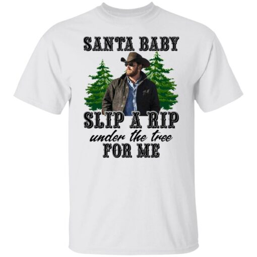 Rip Wheeler santa baby slip a rip under the tree for me shirt $19.95 redirect11022021051117 6