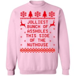 Jolliest bunch of assholes this side of the nuthouse Christmas sweater $19.95 redirect11022021211138 7
