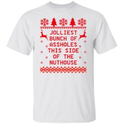 Jolliest bunch of assholes this side of the nuthouse Christmas sweater $19.95 redirect11022021211138 8
