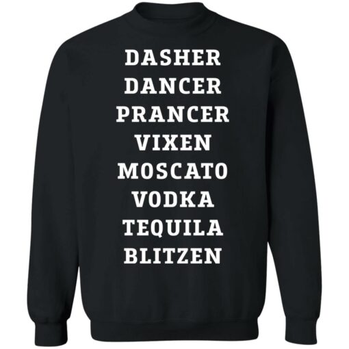 Dasher dancer prancer vixen moscato vodka tequila blitzen shirt $19.95 redirect11022021211149 4