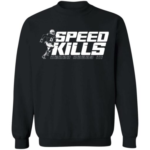 Henry ruggs speed kills shirt $19.95