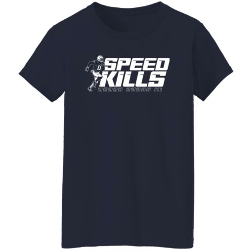 Henry ruggs speed kills shirt $19.95