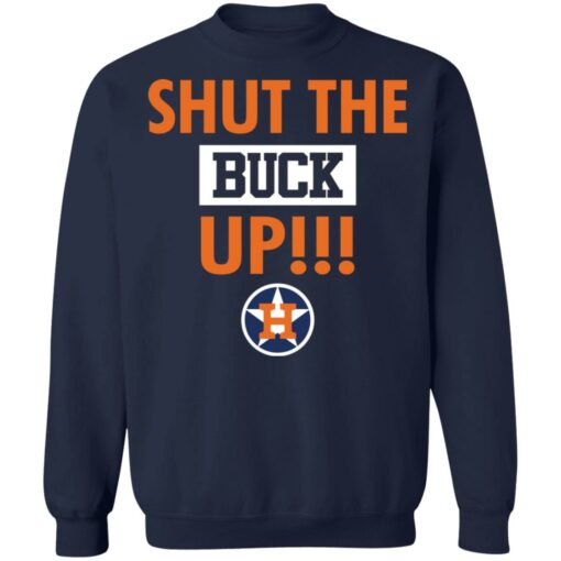 Astros Shut the buck up shirt $19.95 redirect11022021221157 5