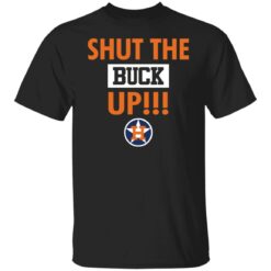 Astros Shut the buck up shirt $19.95 redirect11022021221157 6