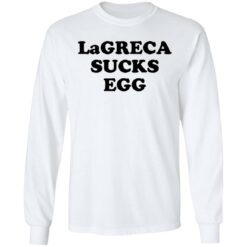 Lagreca sucks egg shirt $19.95 redirect11032021031139 1