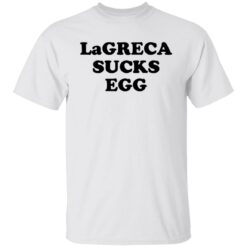 Lagreca sucks egg shirt $19.95 redirect11032021031139 6