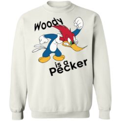 Woody is a pecker t shirt $19.95