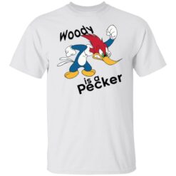 Woody is a pecker t shirt $19.95 redirect11032021221116 6
