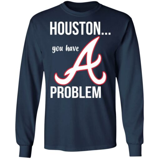 Houston you have a Problem shirt $19.95 redirect11032021221117 1