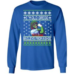 I'm old Gregg baileys you ever drunk from a shoe Christmas sweater $19.95 redirect11042021231140 1