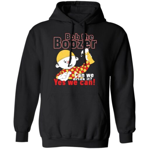 Bob the boozer can we drink it shirt $19.95 redirect11042021231158 2