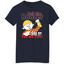 Bob the boozer can we drink it shirt $19.95 redirect11042021231158 9