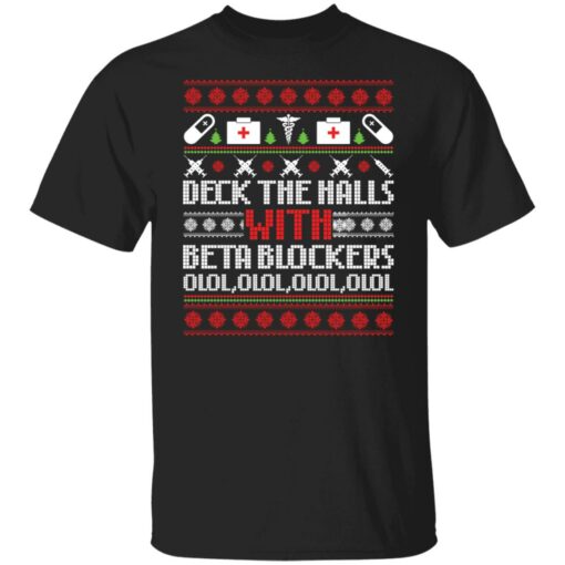 Deck the halls with beta blockers Christmas sweater $19.95