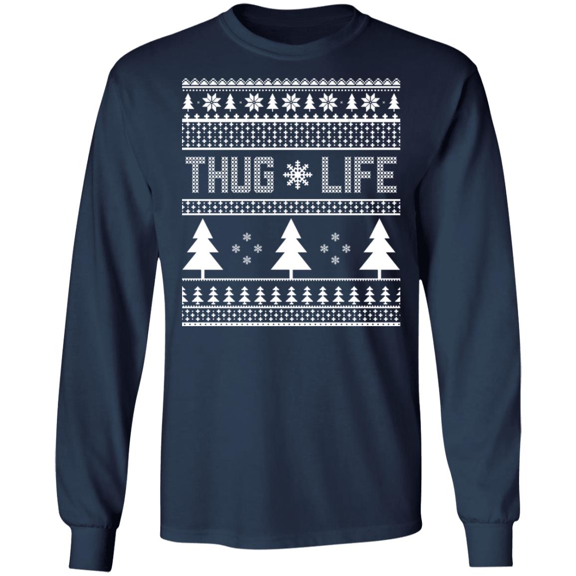 Thug life Christmas sweater Thug life Christmas sweater $19.95