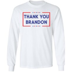 Thank you Brandon shirt $19.95