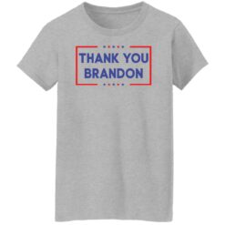 Thank you Brandon shirt $19.95