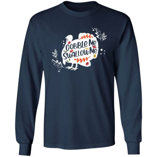 Turkey Gobble me swallow me shirt $19.95 redirect11072021011133 1