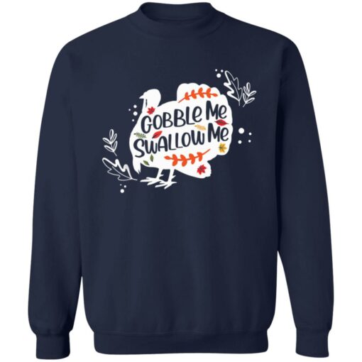 Turkey Gobble me swallow me shirt $19.95 redirect11072021011133 5