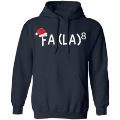 Fa La 8 Christmas shirt $19.95