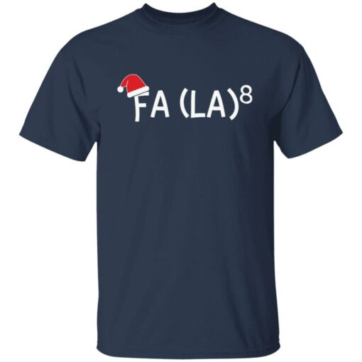 Fa La 8 Christmas shirt $19.95 redirect11072021011146 7