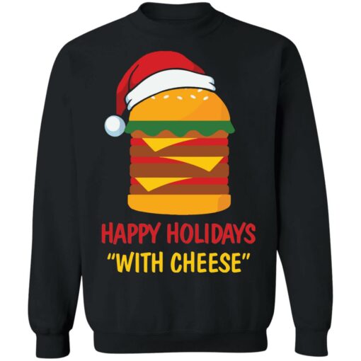 Happy holidays with cheese shirt $19.95