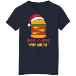 Happy holidays with cheese shirt $19.95 redirect11082021091104 8