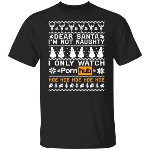 Dear Santa i'm not naughty i only watch porn hub hoe Christmas sweater $19.95 redirect11082021201121 10