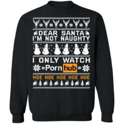 Dear Santa i'm not naughty i only watch porn hub hoe Christmas sweater $19.95 redirect11082021201121 6