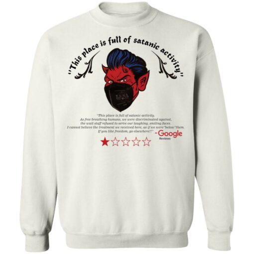 This place is full of satanic activity shirt $19.95 redirect11082021221105 4