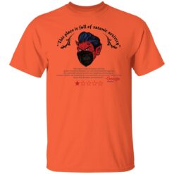 This place is full of satanic activity shirt $19.95 redirect11082021221105 7