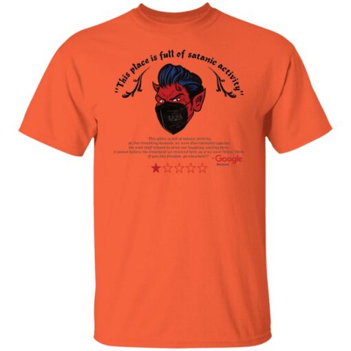 This place is full of satanic activity shirt $19.95 redirect11082021221105 7