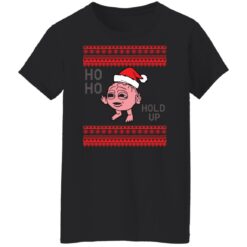 Ho ho hold up Christmas sweater $19.95