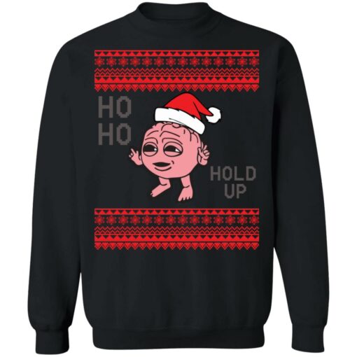 Ho ho hold up Christmas sweater $19.95