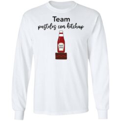 Team pasteles con ketchup heinz tomato ketchup shirt $19.95 redirect11092021001112 1