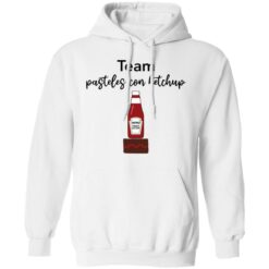 Team pasteles con ketchup heinz tomato ketchup shirt $19.95 redirect11092021001112 3