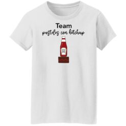 Team pasteles con ketchup heinz tomato ketchup shirt $19.95 redirect11092021001112 8