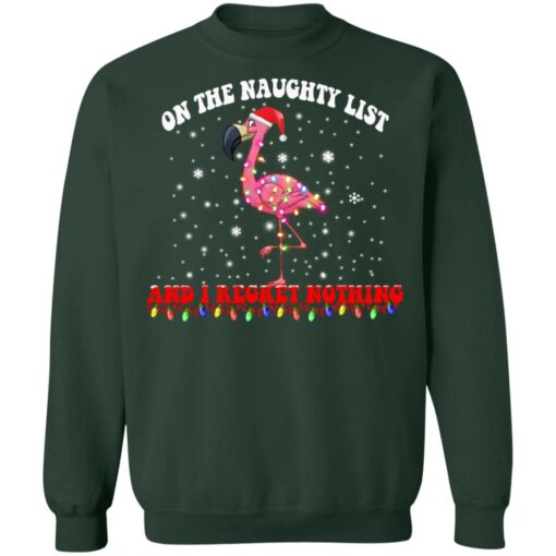 Flamingo on the naughty list and i regret nothing Christmas sweater $19.95