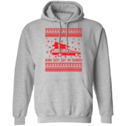 Burn dust eat my rubber Christmas sweater $19.95 redirect11092021001127 2