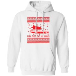 Burn dust eat my rubber Christmas sweater $19.95 redirect11092021001127 3