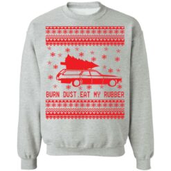 Burn dust eat my rubber Christmas sweater $19.95 redirect11092021001127 4
