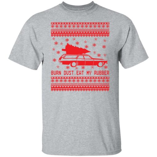 Burn dust eat my rubber Christmas sweater $19.95