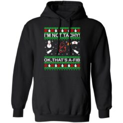 I'm not tachy ok that's a fib Christmas sweater $19.95 redirect11092021011146 1