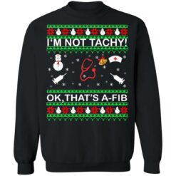 I'm not tachy ok that's a fib Christmas sweater $19.95 redirect11092021011146 4