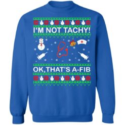 I'm not tachy ok that's a fib Christmas sweater $19.95 redirect11092021011146 7