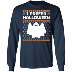 I prefer Halloween Christmas sweater $19.95