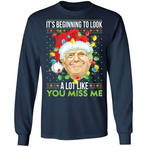 Donald Trump it's beginning to look a lot like you miss me Christmas sweater $19.95