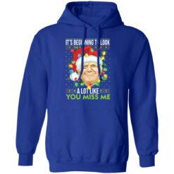 Donald Trump it's beginning to look a lot like you miss me Christmas sweater $19.95