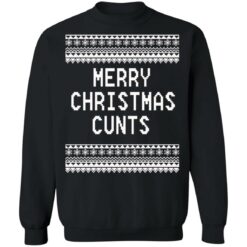 Merry Christmas Cunts Christmas sweater $19.95