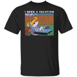 Angelica Pickles i need a vacation shirt $19.95 redirect11102021001102 6